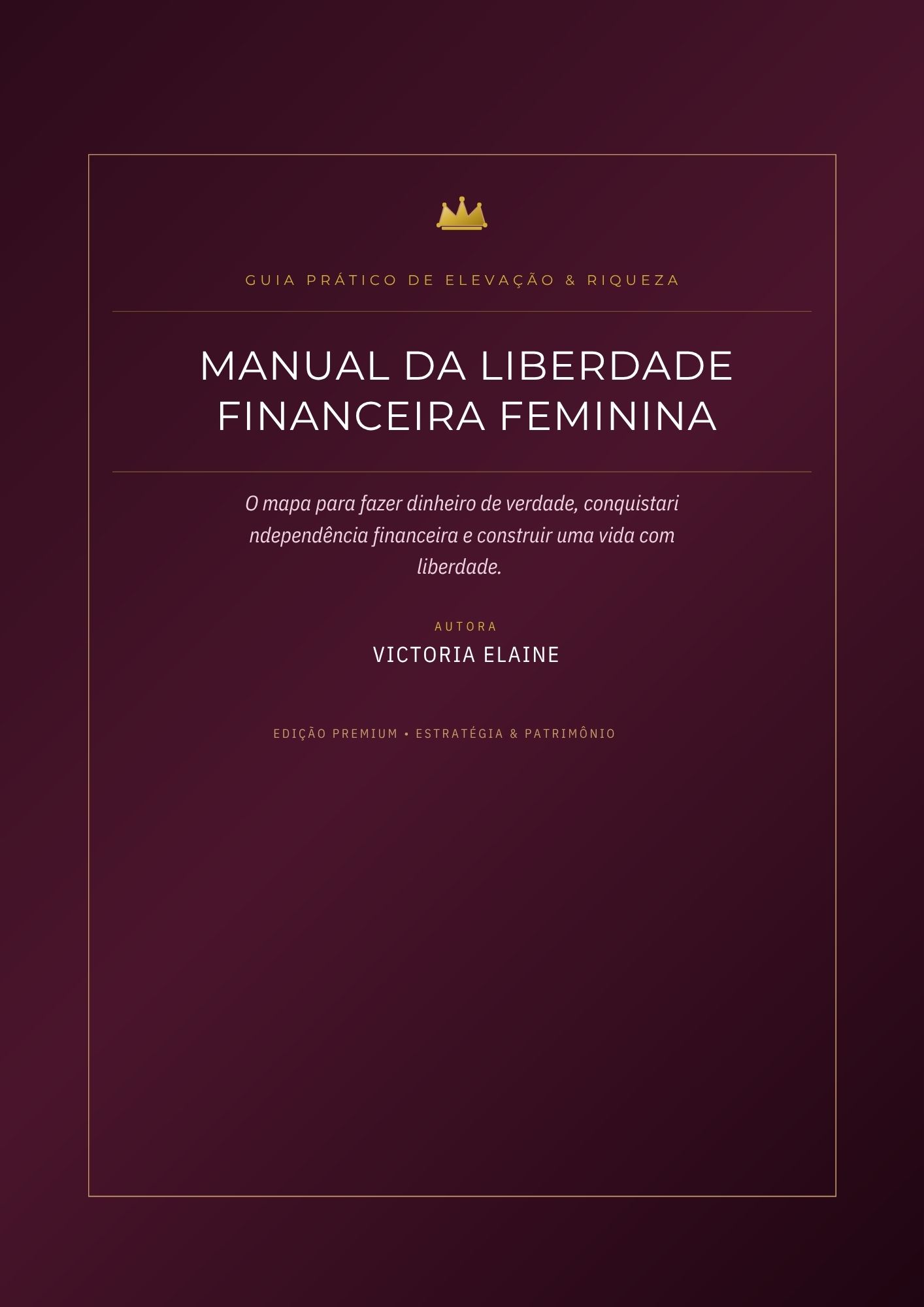 Capa do e-book Manual da Liberdade Financeira Feminina